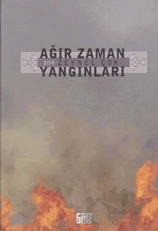 Ağır Zaman Yangınları – Zeynel Çok – Şiirden Yayıncılık kitap kapağı