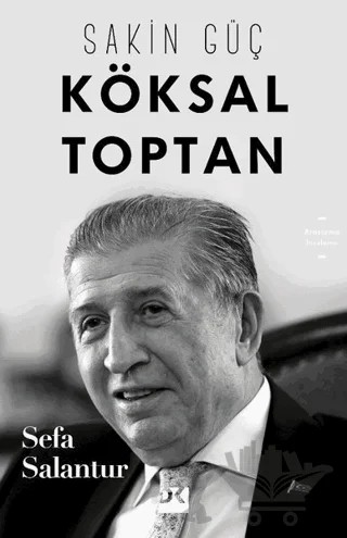 Köksal Toptan - Sakin Güç – Sefa Salantur – Doğan Kitap kitap kapağı
