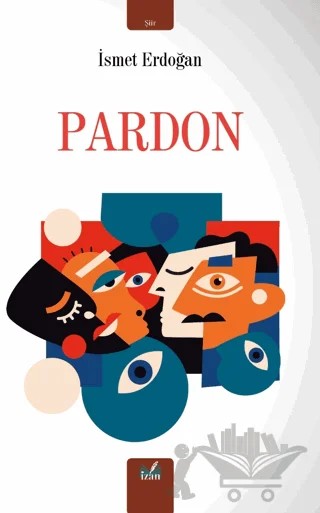 Pardon – İsmet Erdoğan – İzan Yayıncılık kitap kapağı