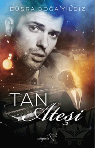 Tan Ateşi – Büşra Doğa Yıldız – Müptela Yayınları kitap kapağı