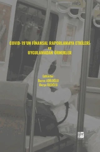 COVID-19' un Finansal Raporlamaya Etkileri ve Uygulamadan Örnekler – Kolektif – Gazi Kitabevi kitap kapağı