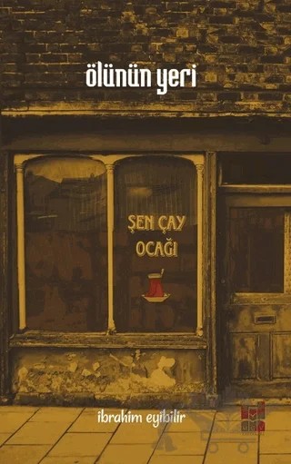 Ölünün Yeri – İbrahim Eyibilir – Mgv Yayınları kitap kapağı