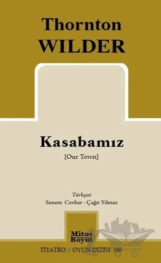 Kasabamız – Thornton Wilder – Mitos Boyut Yayınları kitap kapağı