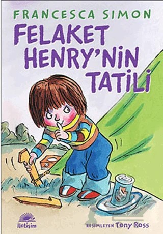Felaket Henry’nin Tatili – Francesca Simon – İletişim Yayınevi kitap kapağı