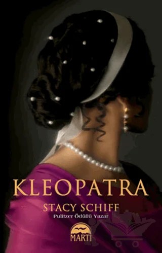 Kleopatra – Stacy Schiff – Martı Yayınları kitap kapağı