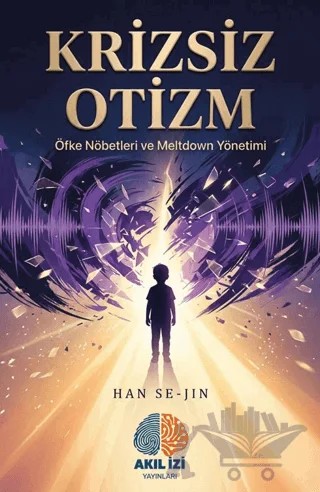 Krizsiz Otizm – Han Se-Jin – Akıl İzi Yayınları kitap kapağı