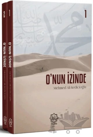 O'nun İzinde (2 Cilt Takım) – Mehmet Ali Kedicioğlu – Nuhbe Yayınevi kitap kapağı
