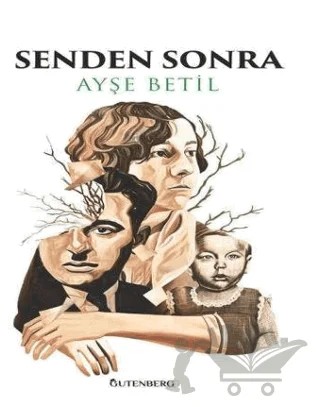 Senden Sonra – Ayşe Betil – Gutenberg kitap kapağı