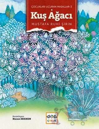 Kuş Ağacı (Ciltsiz) – Mustafa Ruhi Şirin – Nar Çocuk kitap kapağı