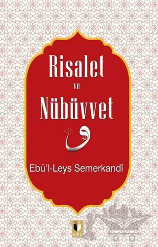 Risalet ve Nübüvvet – Ebü'l Leys Semerkandi – Ehil Yayınları kitap kapağı