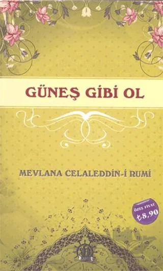 Güneş Gibi Ol – Mevlana Celaleddin Rumi – Yason Yayıncılık kitap kapağı