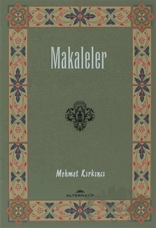 Makaleler – Mehmet Kırkıncı – Alternatif Düşünce Yayınları kitap kapağı