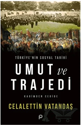 Umut ve Trajedi – Celalettin Vatandaş – Pınar Yayınları kitap kapağı