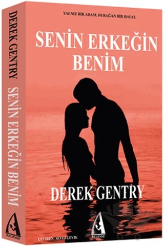 Senin Erkeğin Benim – Derek Gentry – Arunas Yayıncılık kitap kapağı