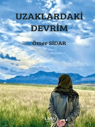Uzaklardaki Devrim – Ömer Sidar – Liman Yayınevi kitap kapağı