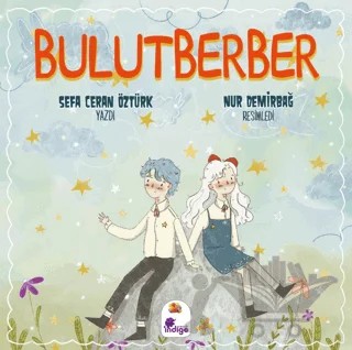 BulutBerber – Sefa Ceran Öztürk – İndigo Çocuk kitap kapağı