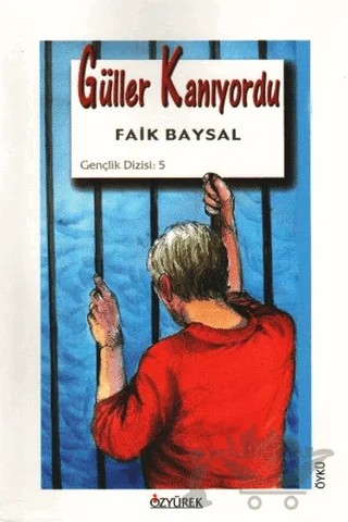 Güller Kanıyordu – Faik Baysal – Özyürek Yayınları kitap kapağı