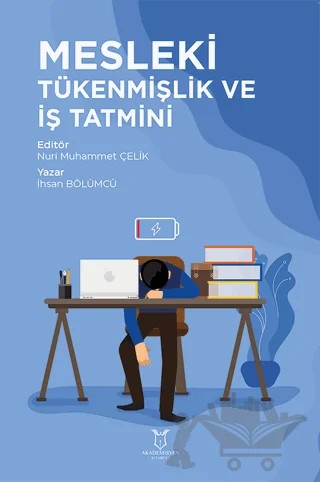 Mesleki Tükenmişlik ve İş Tatmini – İhsan Bölümcü – Akademisyen Kitabevi kitap kapağı