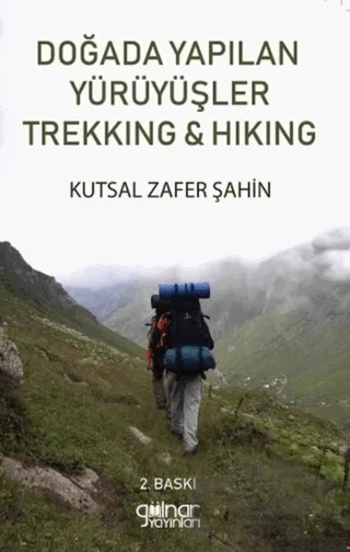 Doğada Yapılan Yürüyüşler Trekking ile Hiking – Kutsal Zafer Şahin – Gülnar Yayınları kitap kapağı