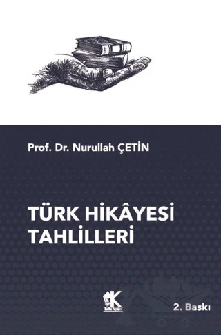 Türk Hikayesi Tahlilleri – Nurullah Çetin – Korkut Yayınları kitap kapağı