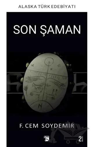 Son Şaman – Cem Soydemir – Alaska Yayınevi kitap kapağı