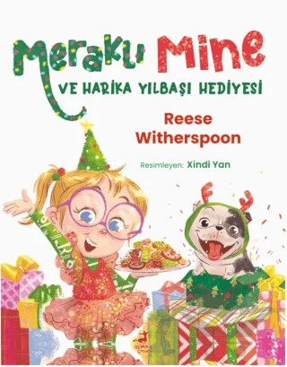 Meraklı Mine ve Harika Yılbaşı Hediyesi – Reese Witherspoon – Olimpos Çocuk kitap kapağı
