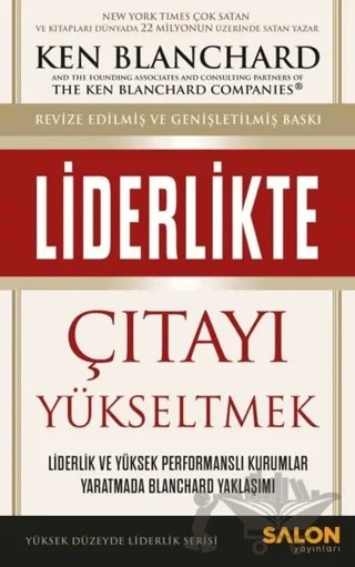 Liderlikte Çıtayı Yükseltmek – Ken Blanchard – Salon Yayınları kitap kapağı