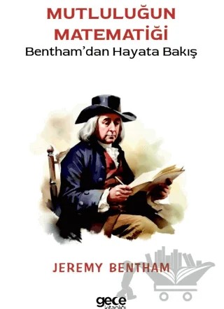 Mutluluğun Matematiği – Jeremy Bentham – Gece Kitaplığı kitap kapağı