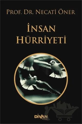 İnsan Hürriyeti – Necati Öner – Divan Kitap kitap kapağı