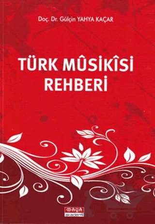 Türk Musikisi Rehberi – Gülçin Yahya Kaçar – Maya Akademi Yayınları kitap kapağı