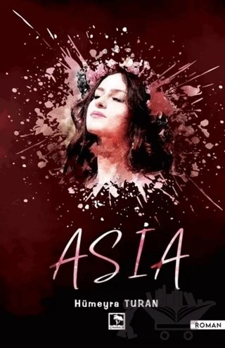 Asia – Hümeyra Turan – Çınaraltı Yayınları kitap kapağı