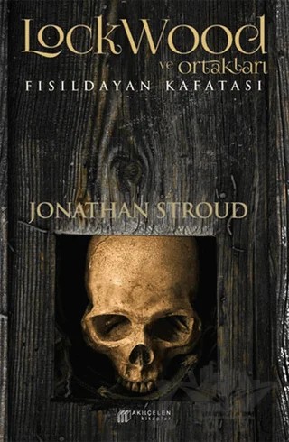 Fısıldayan Kafatası – Jonathan Stroud – Akıl Çelen Kitaplar kitap kapağı