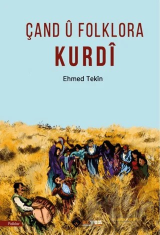 Çand ü Folklora Kurdi – Ehmed Tekin – Aryen Yayınları kitap kapağı
