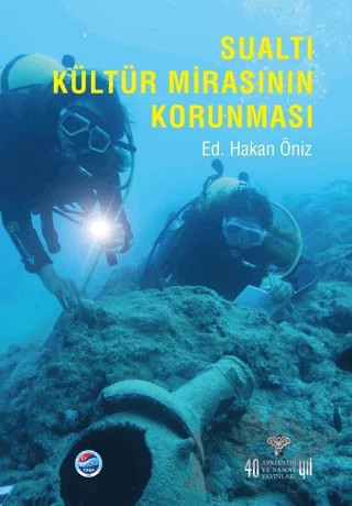 Sualtı Kültür Mirasının Korunması – Kolektif – Arkeoloji ve Sanat Yayınları kitap kapağı