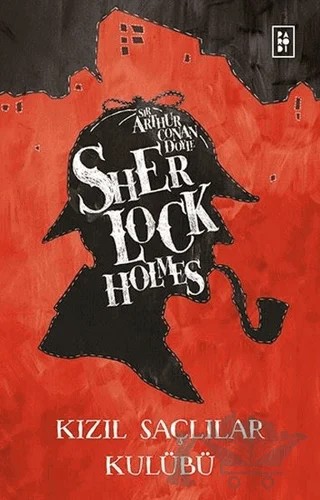 Sherlock Holmes - Kızıl Saçlılar Kulübü – Sir Arthur Conan Doyle – Parodi Yayınları kitap kapağı