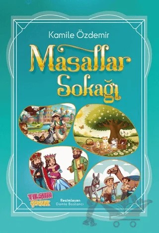 Masallar Sokağı – Kamile Özdemir – Tılsım Yayınevi kitap kapağı