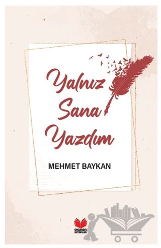 Yalnız Sana Yazdım – Mehmet Baykan – Okunan Kitaplar kitap kapağı