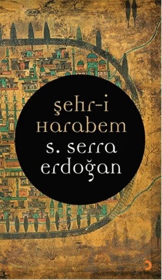 Şehr-i Harabem – S. Serra Erdoğan – Cinius Yayınları kitap kapağı