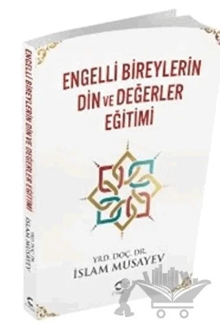 Engelli Bireylerin Din ve Değerler Eğitimi – İslam Musayev – C Planı Yayınları kitap kapağı