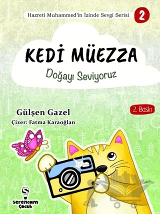 Doğayı Seviyoruz - Kedi Müezza – Gülşen Gazel – Serencam Çocuk kitap kapağı
