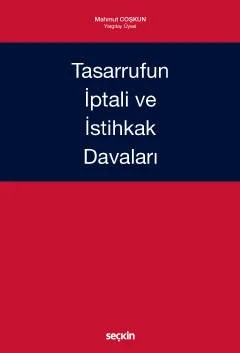 Tasarrufun İptali ve İstihkak Davaları – Mahmut Çoşkun – Seçkin Yayıncılık kitap kapağı