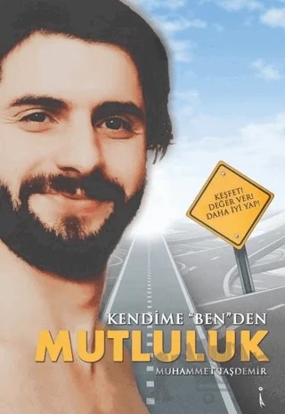 Kendime ''Ben''den Mutluluk – Muhammet Taşdemir – İkinci Adam Yayınları kitap kapağı