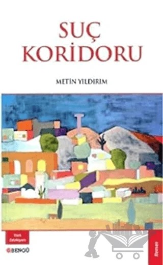Suç Koridoru – Metin Yıldırım – Bengü Yayınları kitap kapağı
