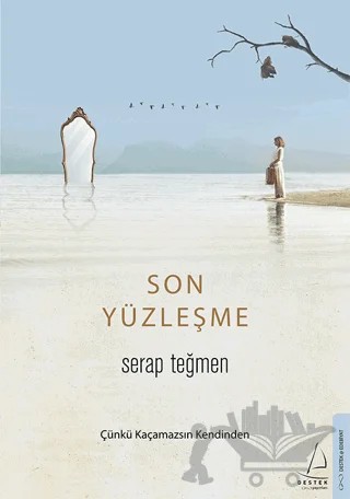 Son Yüzleşme – Serap Teğmen – Destek Yayınları kitap kapağı