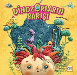 Dinozorların Barışı – Nahid Rahimi – Nar Çocuk kitap kapağı
