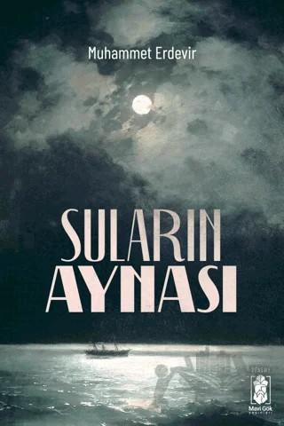 Suların Aynası – Muhammet Erdevir – Mavi Gök Yayınları kitap kapağı