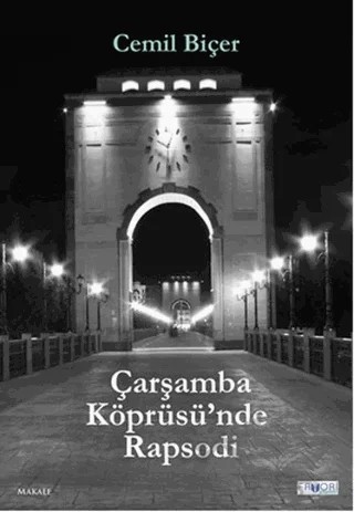 Çarşamba Köprüsü’nde Rapsodi – Cemil Biçer – Favori Yayınları kitap kapağı