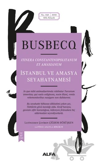 İstanbul Ve Amasya Seyahatnamesi – Busbecq – Alfa Yayınları kitap kapağı