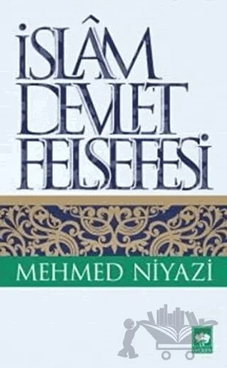 İslam Devlet Felsefesi – Mehmed Niyazi – Ötüken Neşriyat kitap kapağı