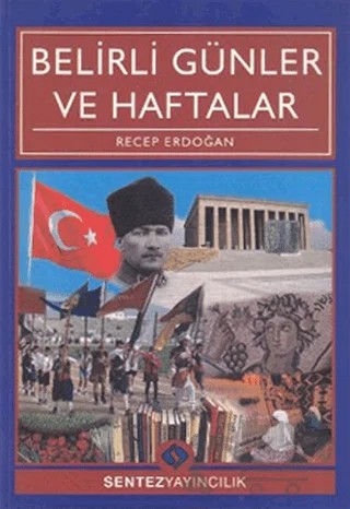 Belirli Günler ve Haftalar – Recep Erdoğan – Sentez Yayınları kitap kapağı